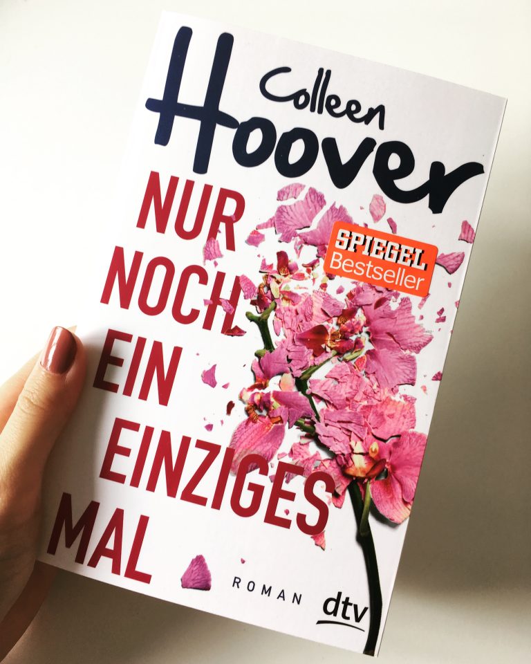 Nur noch ein einziges Mal Colleen Hoover Isa's Bücherblog Nur noch ein einziges Mal Colleen Hoover Isa's Bücherblog